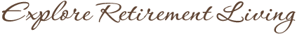 Explore Retirement Living